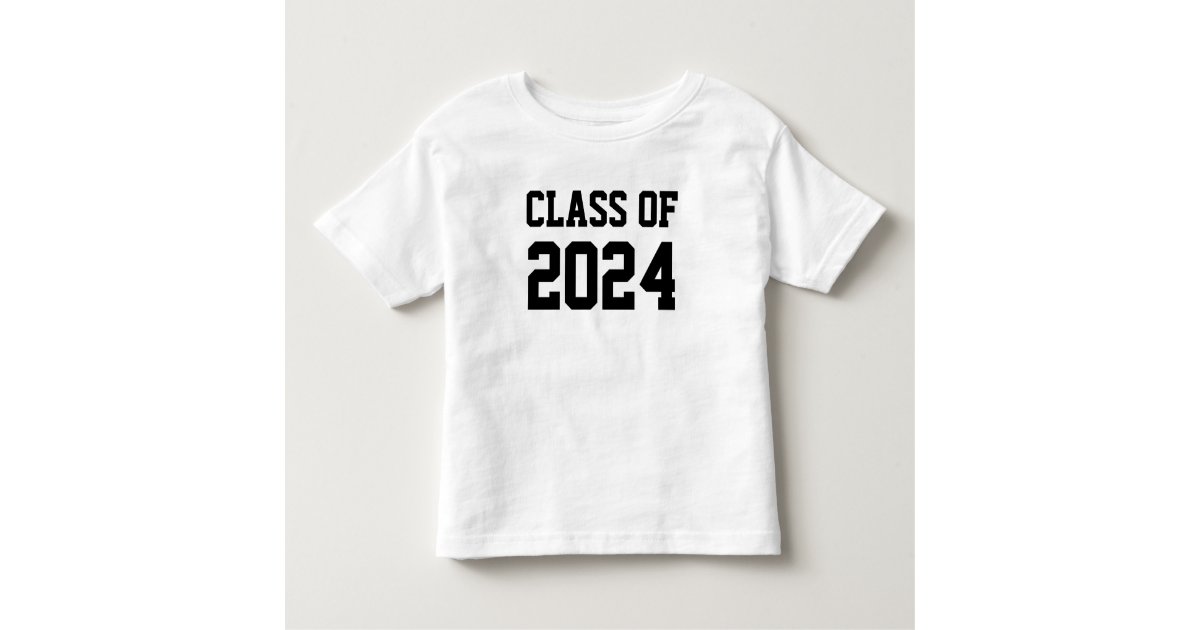 Class of 2024 toddler TShirt Zazzle.co.uk