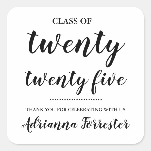 Class Of 2025 | Bold Script Graduate Thank You Square Sticker (Front)