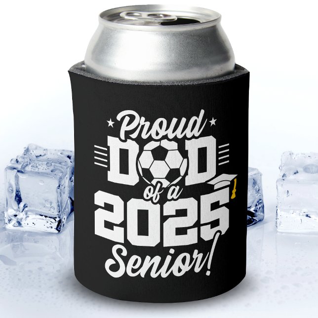 Class of 2025 Football Soccer Dad Senior 2025 Can Cooler (Creator Uploaded)