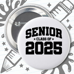 Class of 2025 High School Graduation Senior 2025 6 Cm Round Badge