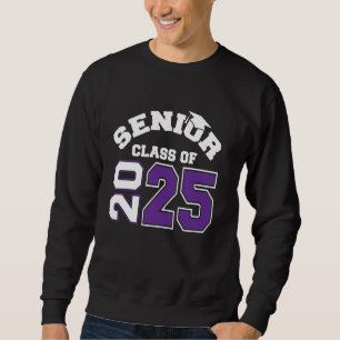 Class Of 2025 Senior College High School Graduatio Sweatshirt