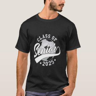 Class Of 2025 Senior Soccer 2025 Soccer Player Gra T-Shirt