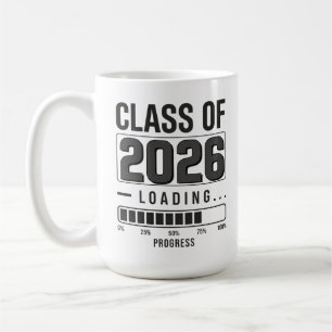 Class of 2026 Loading Mug   Graduation Coffee Mug 