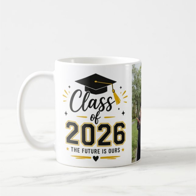 Class of 2026 Mug – The Future Is Ours Graduation  (Left)