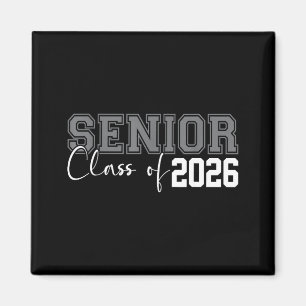 Class of 2026 senior 2026 graduation or first day magnet