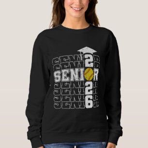 Class of 2026 Senior 2026 Softball Seniors Graduat Sweatshirt