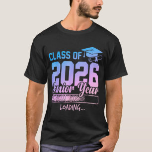 Class of 2026 senior year loading funny senior 202 T-Shirt