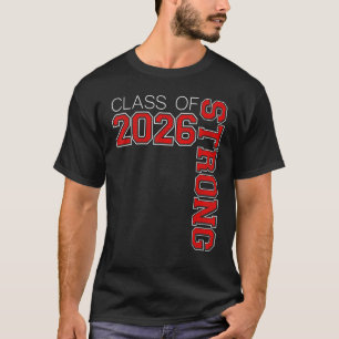 Class Of 2026 Strong  Graduate Class Of 26 Red Swa T-Shirt