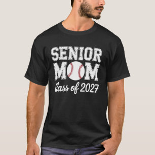 Class of 2027 Baseball Mom Senior Graduation Gradu T-Shirt