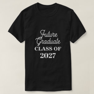 Class Of 2027 Future Graduate Funny Junior Sibling T-Shirt