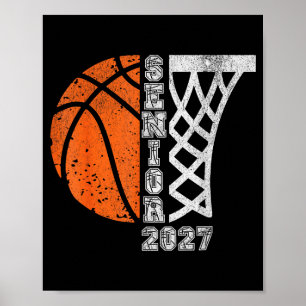Class of 2027 senior 2027 basketball graduation poster