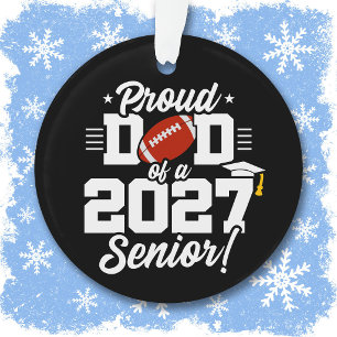 Class of 2027 Senior Graduation Football Proud Dad Ornament