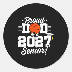 Class of 2027 senior year basketball proud dad classic round sticker