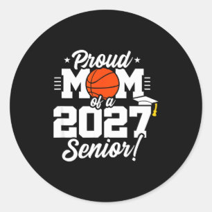 Class of 2027 senior year basketball proud mum classic round sticker