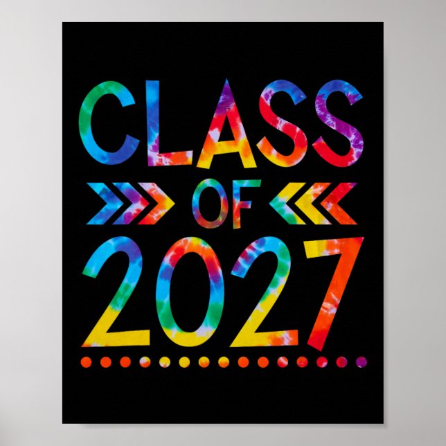 Class of 2027 - Tie dye Back to School Class of 20 Poster (Front)