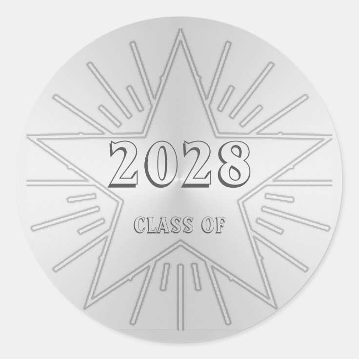Class Of 2028 Graduation Day By Janz Silver Star Classic Round Sticker Zazzle 0041