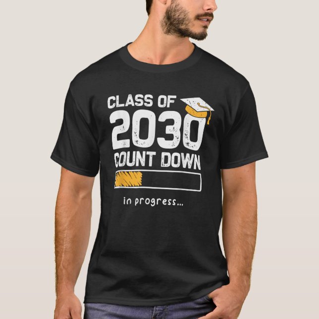Class Of 2030 Count Down Graduating Fun First Day  T-Shirt (Front)