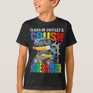 Class Of 2031 Let's Crush Kindergarten T-Shirt