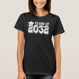Class Of 2032 Grow With Me Graduation First Day Of T-Shirt
