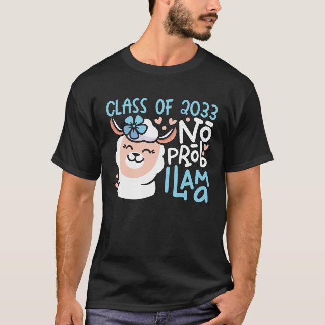 Class of 2033 No Prob Llama Grow With Me Pre K Gra T-Shirt (Front)