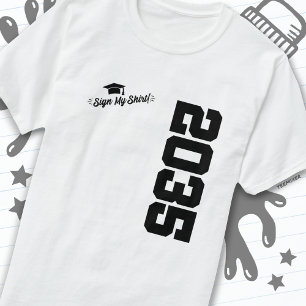 Class of 2035 Graduation Sign My Shirt Senior 2035