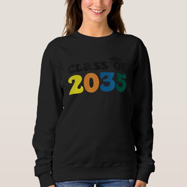 Class of 2035 Grow With Me First Day of School Gra Sweatshirt (Front)