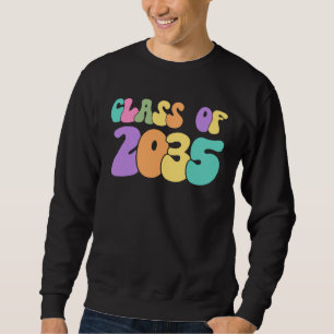 Class Of 2035 Seniors 35 Senior Graduation Class 2 Sweatshirt