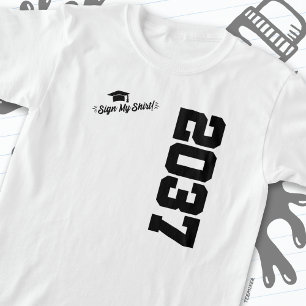 Class of 2037 Graduation Sign My Shirt Senior 2037