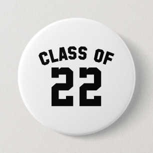 Class Of 22 7.5 Cm Round Badge