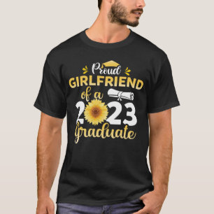 Class Of 23 Graduate Sunflower Proud Girlfriend Of T-Shirt