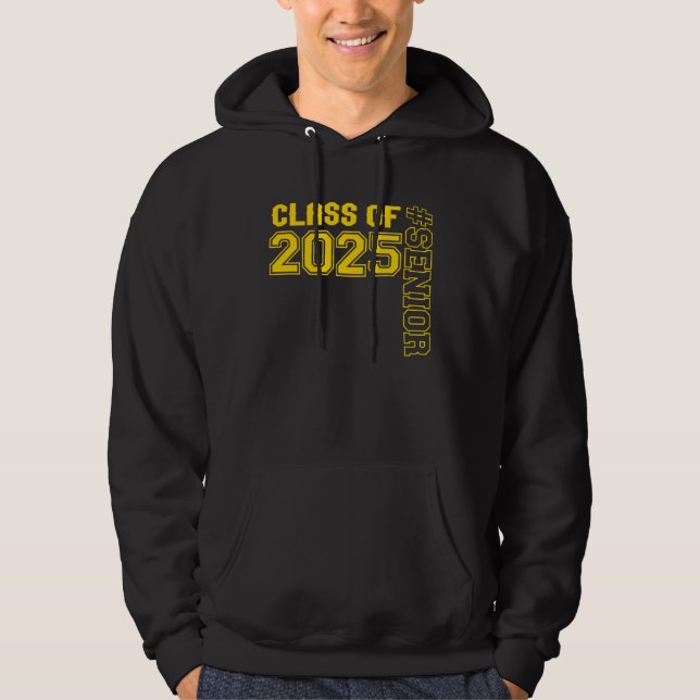 CLASS OF 25 SENIOR  GOLD  SENIOR CLASS 2025 SENIOR HOODIE (Front)
