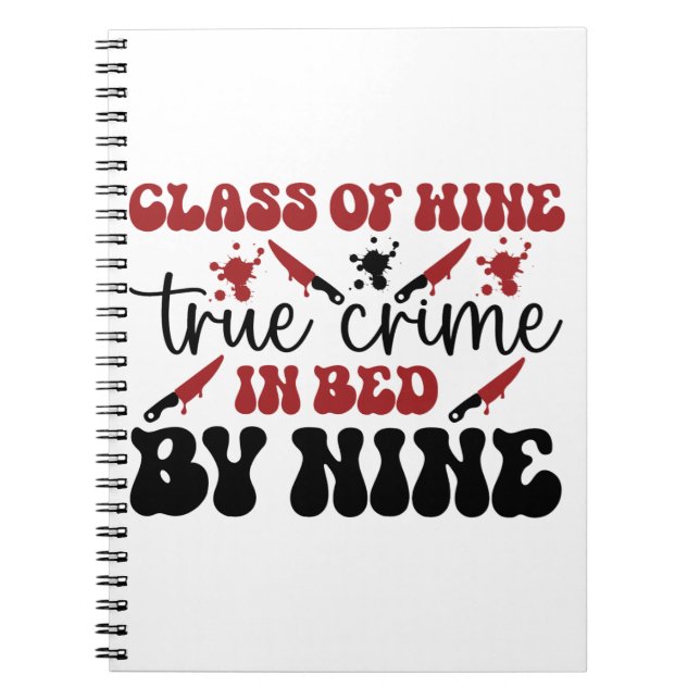 class of wine true crime in bed by nine notebook (Front)