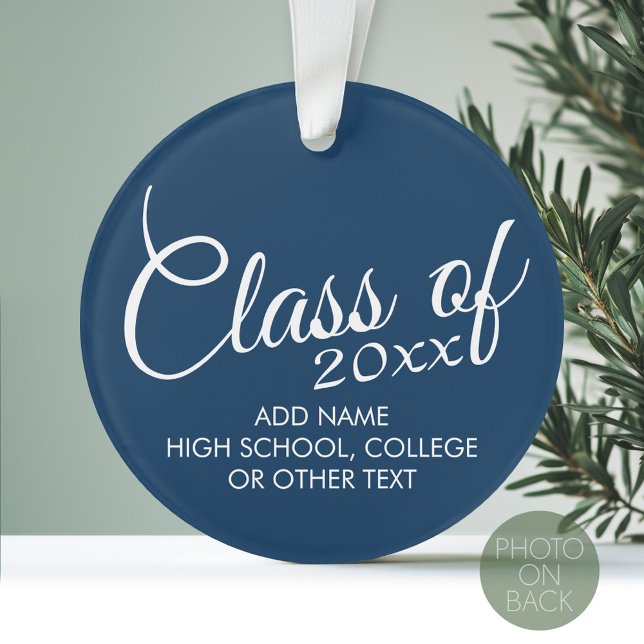 Class of with Custom Year and High School Ornament (Personalized Graduation Ornament with Photo on the Back)