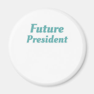 Class President Student Gift Future President Gift Magnet