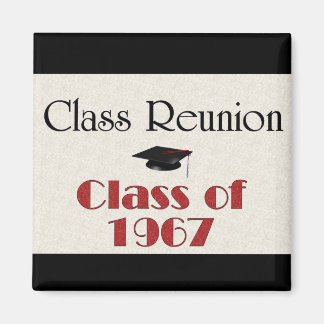 Class Reunion 1967 Magnet