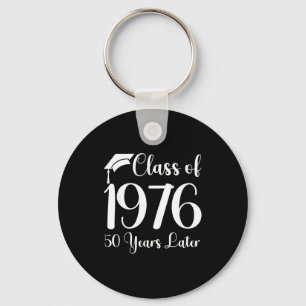 Class Reunion 1976 50 Later Key Ring