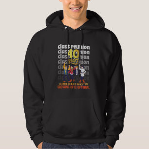 Class Reunion 40 Years Getting Older Mandatory Fun Hoodie