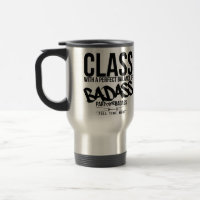 class with a perfect balance of badass- travel mug