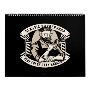 classic barbershop stay fresh stay handsome calendar