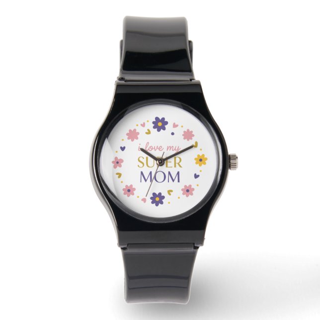 Classic Black I Love My Super Mom Everyday Watch (Front)
