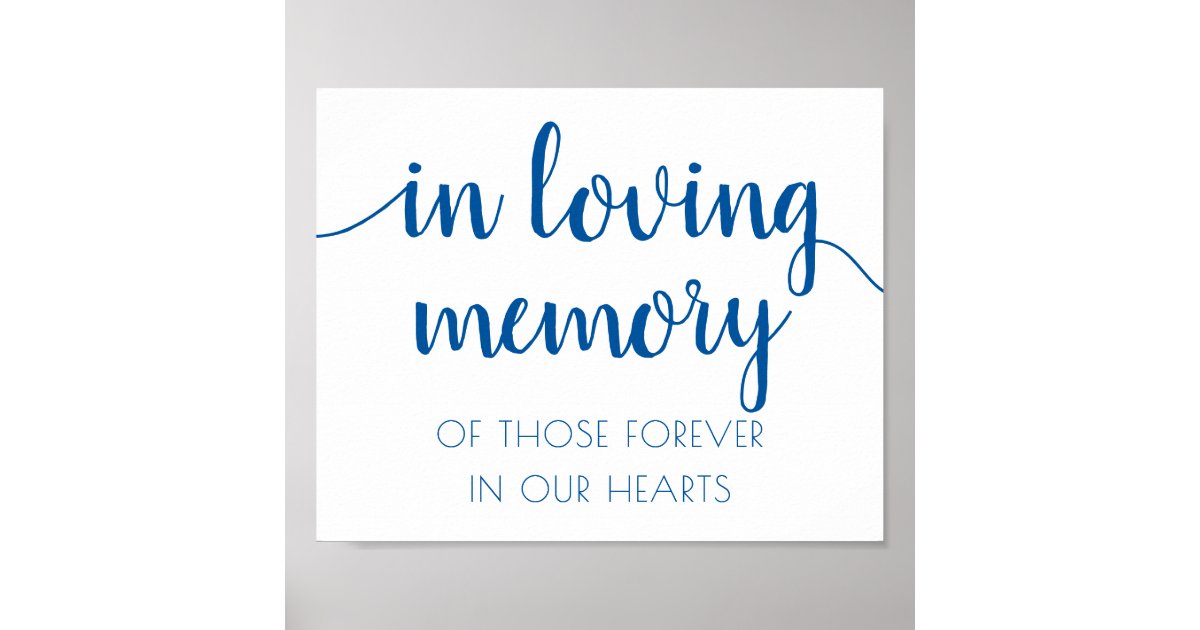 Classic Blue Calligraphy In Loving Memory Sign Zazzle