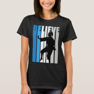 Classic Blue Womens Believe Karate Motivational Re T-Shirt