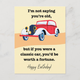 Classic Car Birthday Humour Postcard