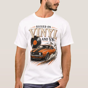 Classic Car Lover Raised On Vinyl and V8s Tee
