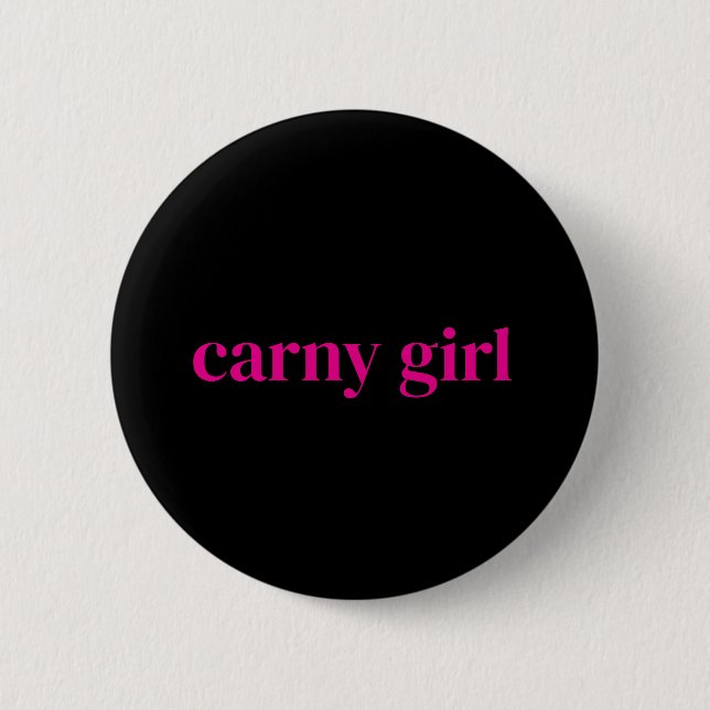 Classic Carny Girl  6 Cm Round Badge (Front)