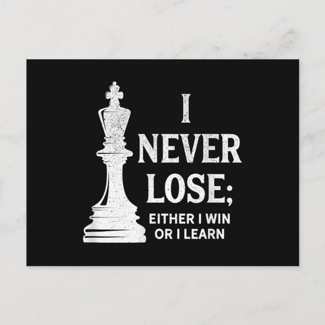 Classic Chess Design, I Never Lose; I Either Win Announcement Postcard (Front)
