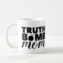 Classic Coffee Mug Truth Bomb Mum Text Logo