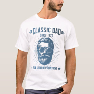 Classic Dad Since 1970 – True Legend of Quiet Love T-Shirt