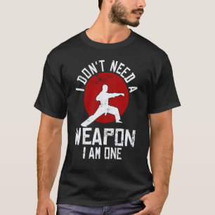 Classic Funny Karate For Men Women Karate Black Be T-Shirt