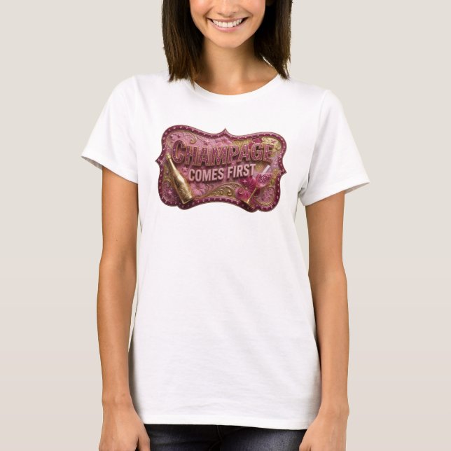 Classic Gold CHAMPAGE COMES FIRST Statement Tee (Front)